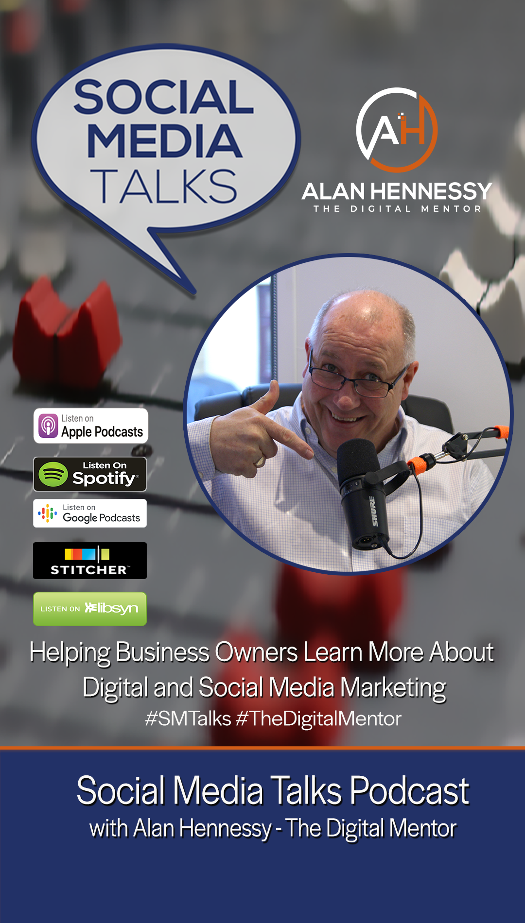 Social Media Talks Podcast with Alan Hennessy - The Digital Mentor