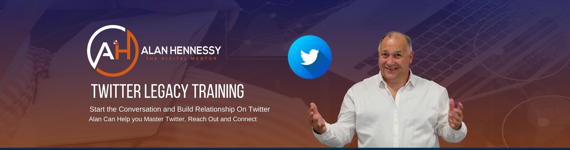 Twitter Training with Alan Hennessy - The Digital Mentor