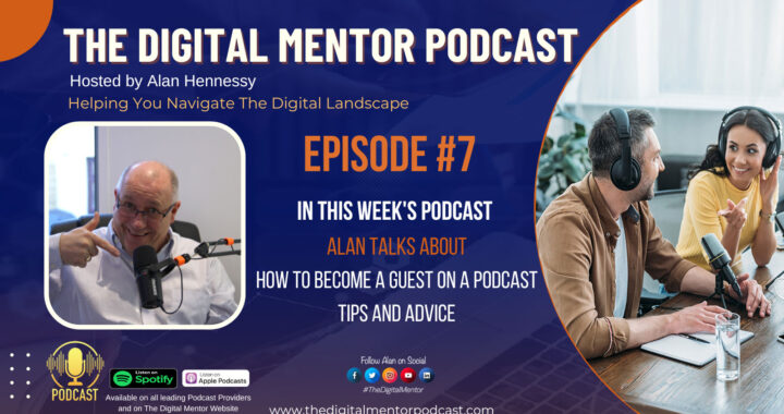 The Digital Mentor Podcast: Episode #7 How to Become a Guest on a Podcast.
