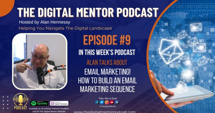 Digital Mentor Podcast Episode 9 Email Marketing Sequence