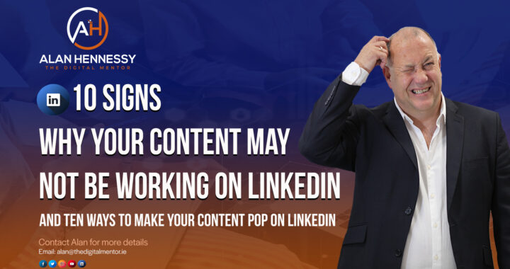 10 Signs Why Your Content is Not Working on LinkedIn