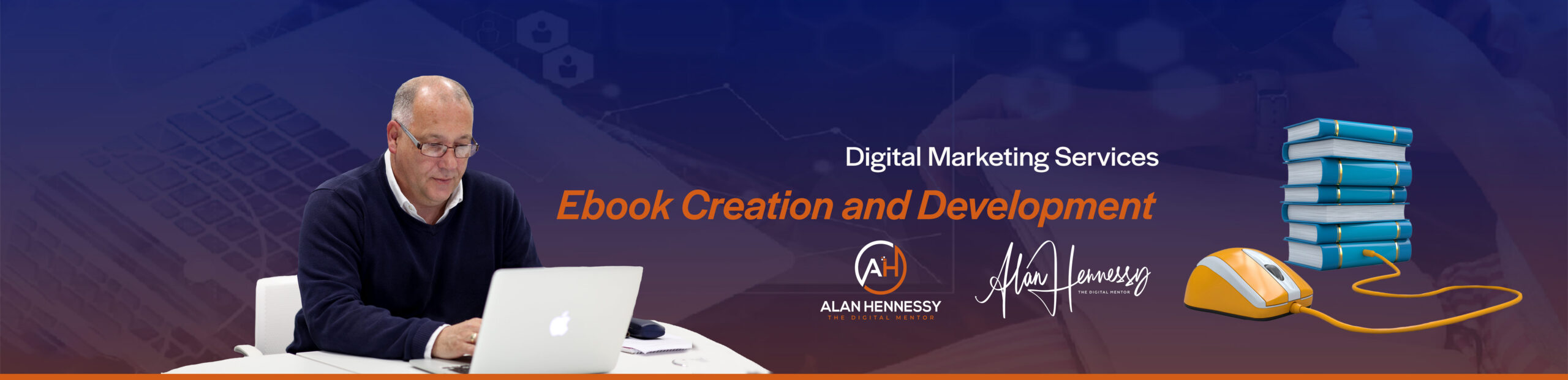 Ebook Creation and Development by Alan Hennessy - The Digital Mentor