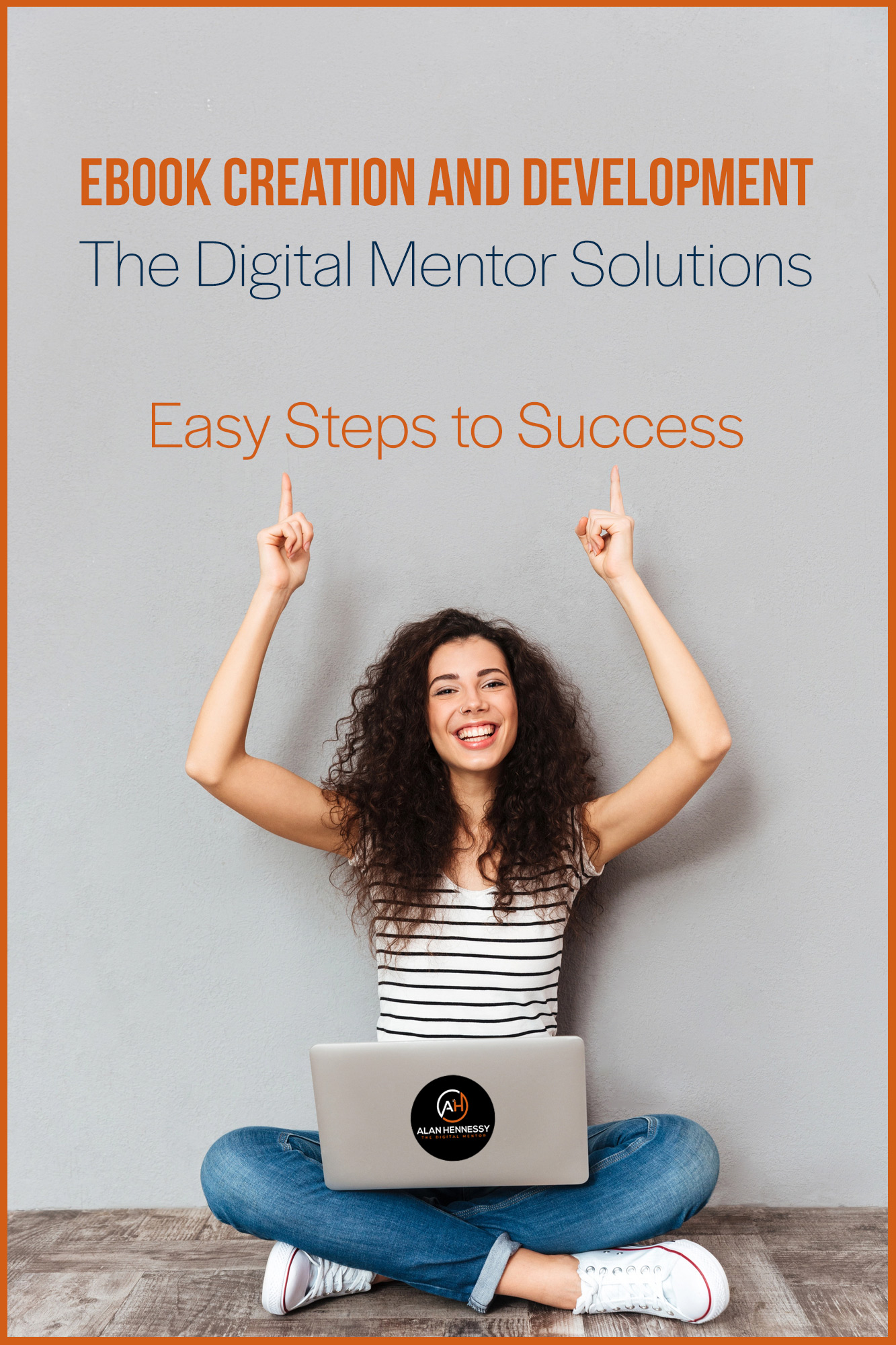 Ebook Solutions by Alan Hennessy - The Digital Mentor