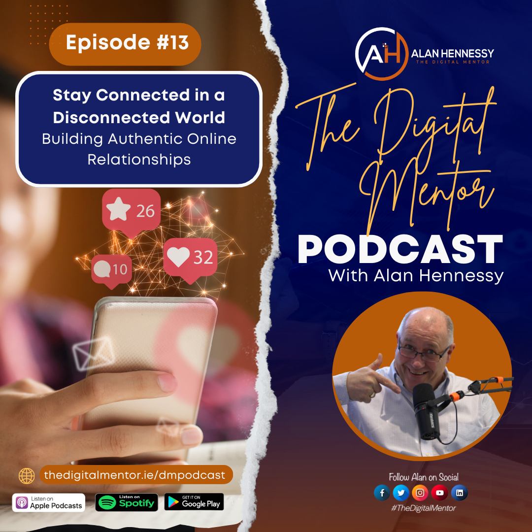 The Digital Mentor Podcast Episode 13: Building Online Relationships